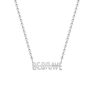 Be Brave Motivational Gold or Silver Stainless Steel Necklace